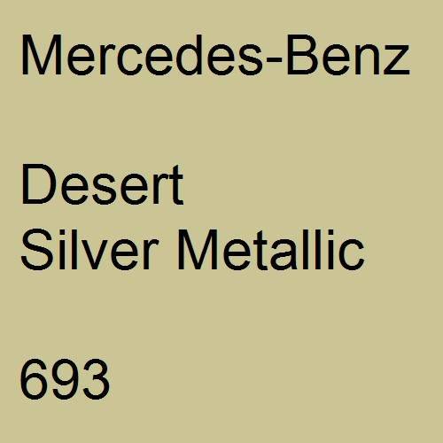 Mercedes-Benz, Desert Silver Metallic, 693.